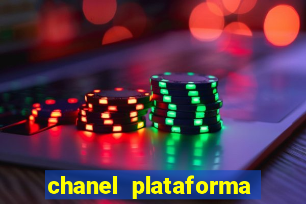 chanel plataforma de jogo